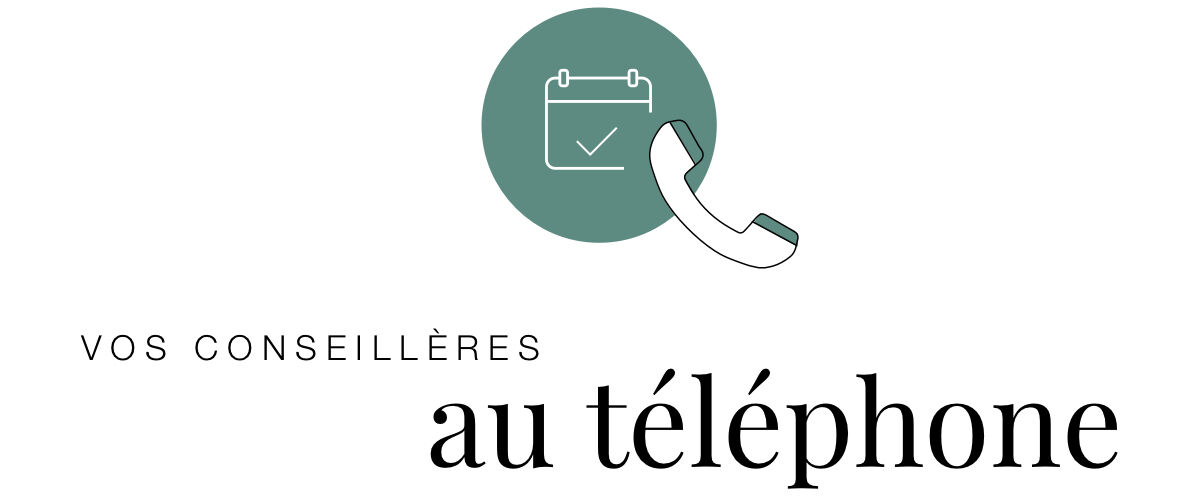 Vos conseillères au téléphone
