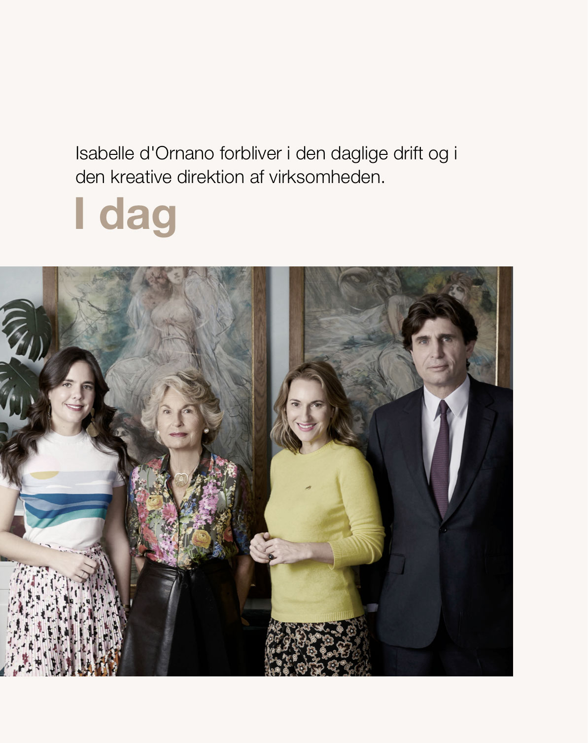 Isabelle d'Ornano tager stadigvæk aktivt del i virksomheden.